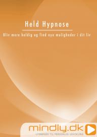 Held Hypnose - Bliv mere heldig og find nye muligheder i dit liv