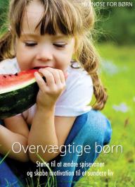 Hypnose for børn: Overvægtige børn - Støtte til at ændre spisevaner