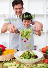 Glutenallergi - lev et glutenfrit liv