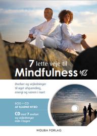 7 lette veje til Mindfulness