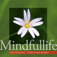 Mindfulness - Fred med tanker (Mindfullife)