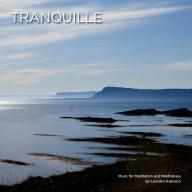 Tranquille – Musik til meditation og mindfulness meditation