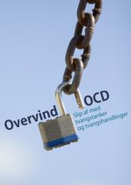 Overvind OCD - Slip af med tvangstanker og tvangshandlinger