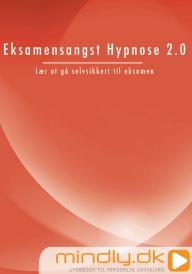 Eksamensangst Hypnose 2.0 - Lær at gå selvsikkert til eksamen