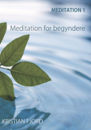 Meditation 1: Meditation for begyndere