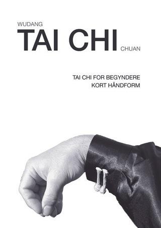 Se Tai Chi 34: Tai Chi for begyndere (Wudang Tai Chi Chuan) PDF hos Mindly.dk